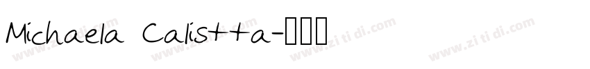 Michaela Calistta字体转换